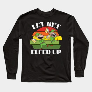 Let's Get Elfed Up Long Sleeve T-Shirt